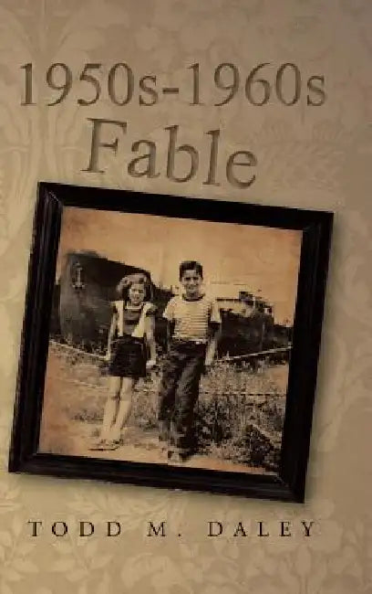 1950s-1960s Fable by Todd M. Daley