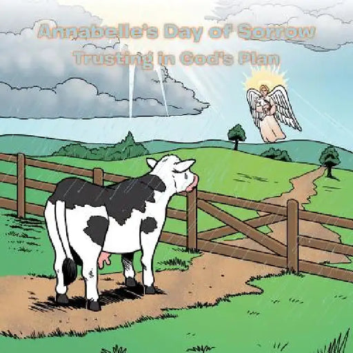 Annabelle's Day of Sorrow: Trusting in God's Plan by Kaye E. Demarr