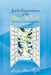 Joyful Expressions of the Heart & Soul: A Collection of Inspirational Poetry by Lennice Marie Taylor