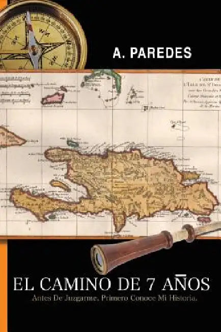 El Camino de Siete Anos by A. Paredes