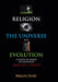 Religion, the Universe and Evolution: A Down-To-Earth, No Nonsense Reality Check by Malcolm Smith