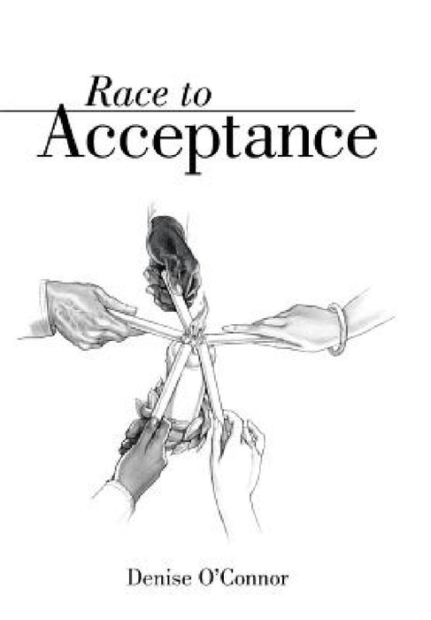 Race to Acceptance by Denise O'Connor