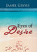 Eyes of Desire by Jamel Gross