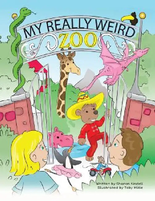 My Really Weird Zoo by Sharon Kindell