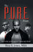 The P.U.R.E. Man: His Purity Is Far Beyond Black and White by Rica R. Jones Mba
