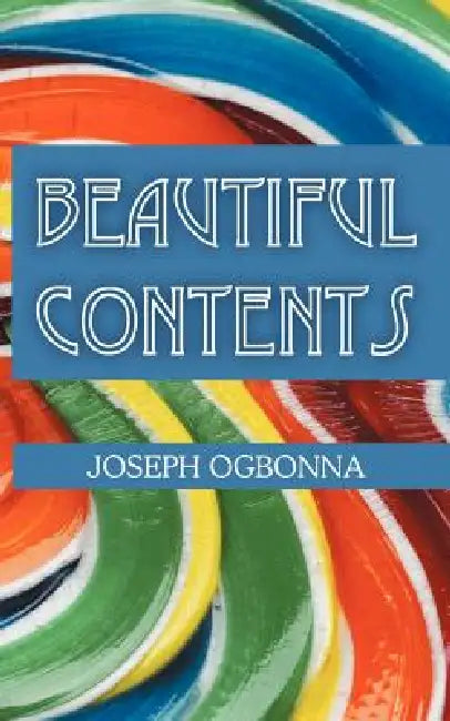 Beautiful Contents by Joseph Ogbonna