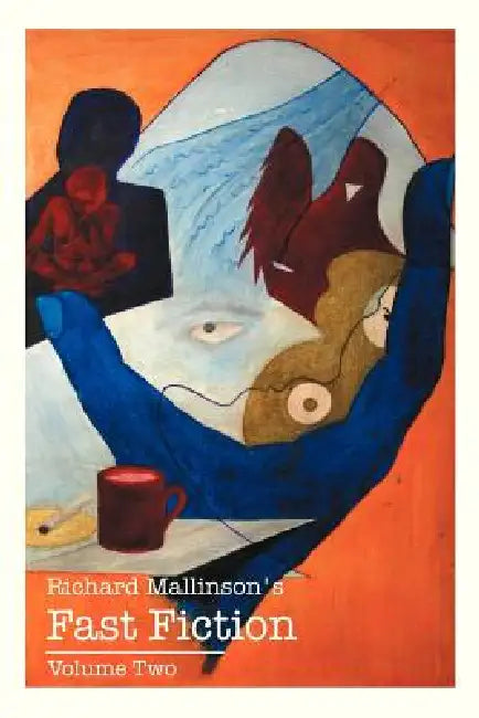 Richard Mallinson's Fast Fiction: Volume Two by Richard Mallinson
