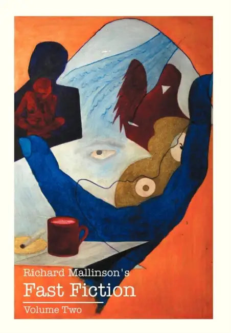 Richard Mallinson's Fast Fiction: Volume Two by Richard Mallinson