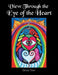 View Through the Eye of the Heart by Denise Terry