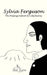 Sylvia Ferguson: The Missing Infant of Cullybackey by Ned Byrne