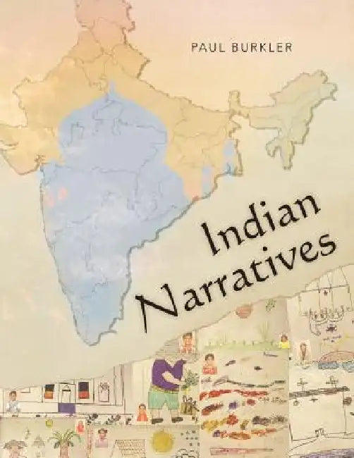 Indian Narratives by Paul Burkler
