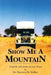 Show Me a Mountain: A Family Adventure Across Africa by Maureen Mullan