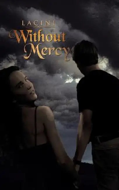 Without Mercy by Lacini