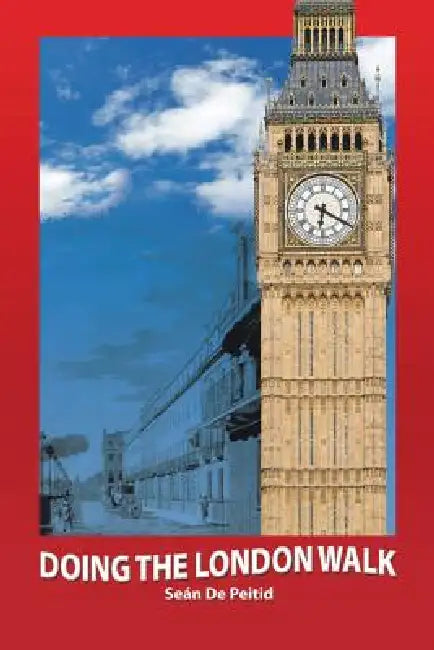 Doing the London Walk by Sean De Peitid