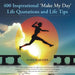 400 Inspirational 'Make My Day' Life Quotations and Life Tips by Martin Jeszke