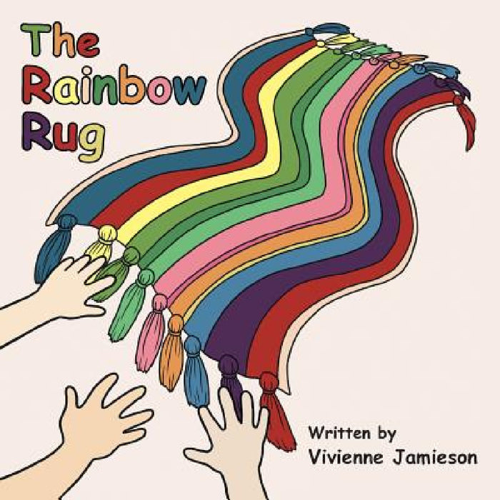 The Rainbow Rug by Vivienne Jamieson