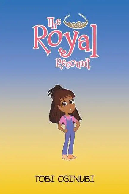 The Royal Recount by Tobi Osinubi