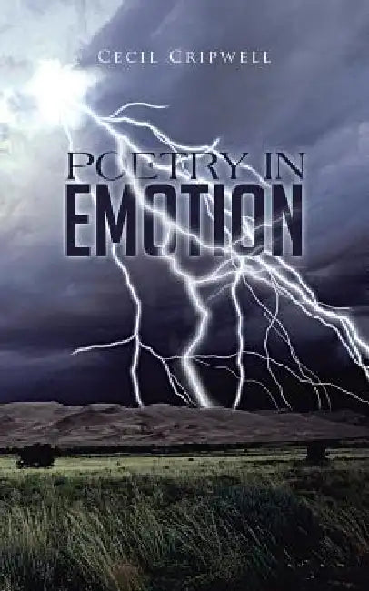 Poetry in Emotion by Cecil Cripwell