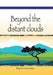 Beyond the Distant Clouds by Ngozi Omolaiye