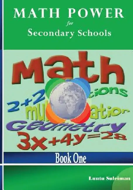 Math Power for Secondary Schools: Book One by Luutu Suleiman