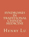 Syndromes in Traditional Chinese Medicine by Henry C. Lu