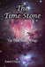 The Time Stone: The Time Stone Trilogy by Robert F. Hays