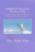 Perfect Health the Taoist way: A Complete Reverse Aging and Rejuvenation Program for Vitality and Longevity by Hua Sun