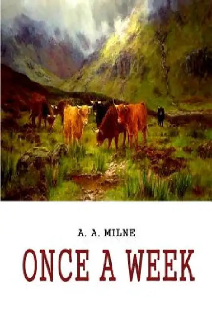 Once A Week by A. A. Milne