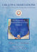 Creative Meditations: An Experiential Process for Participation with the Soul by Raphael De Mohan