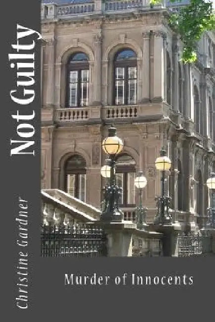 Not Guilty by Christine Gardner