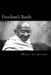 Freedom's Battle: Being A comprehensive Collection Of Writings And Speeches On The Present Situation by Mahatma Gandhi