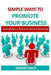 Simple ways to Promote your Business: Untangling the web and Internet Marketing by Tammy Finch