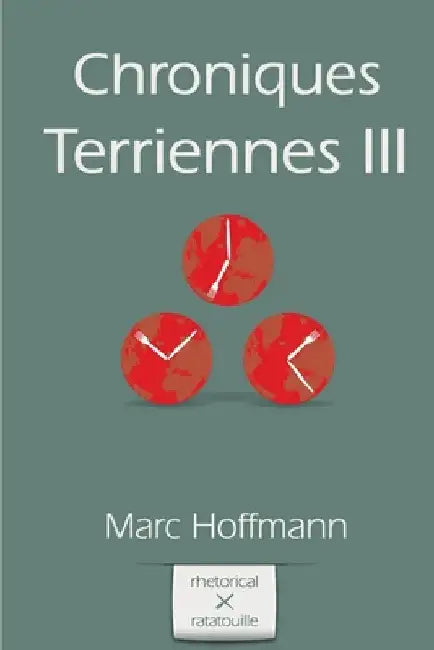 Chroniques Terriennes (Vol. 3) by Goudard, Yvan C.