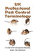 UK Professional Pest Control Terminology: A Guide to Pest Management Reporting by Iguides