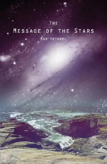 The Message of the Stars by Max Heindel