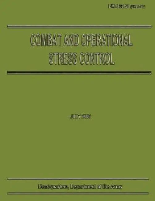 Combat and Opperational Stress Control by Department Of the Army