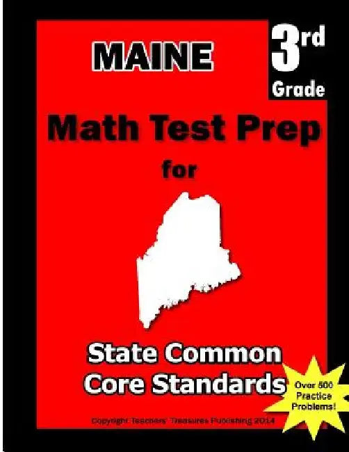 Maine 3rd Grade Math Test Prep: Common Core Learning Standards by Teachers' Treasures