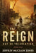 The REIGN: Out of Tribulation by Jeffrey McClain Jones