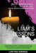 Liam'S Lessons: When the Unthinkable Happens, the Loss of a Child and the Miracle of Healing the Family by Lori Fina Jennings