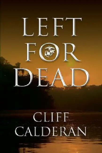 Left For Dead by Cliff Calderan