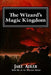 The Wizard's Magic Kingdom by Jake Adler