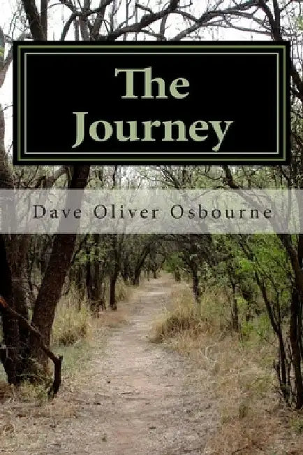 The Journey: From Hooligan to Junior Osbourne aka "devil trampler" by Dave Oliver Osbourne