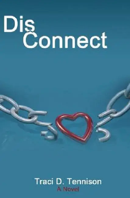 Disconnect by Traci D. Tennison
