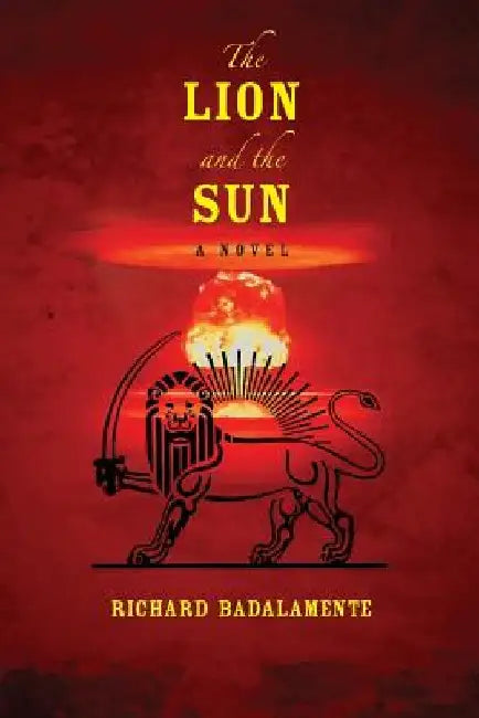 The Lion and the Sun by Richard Badalamente