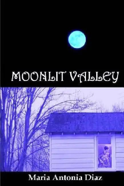 Moonlit Valley by Maria Antonia Diaz