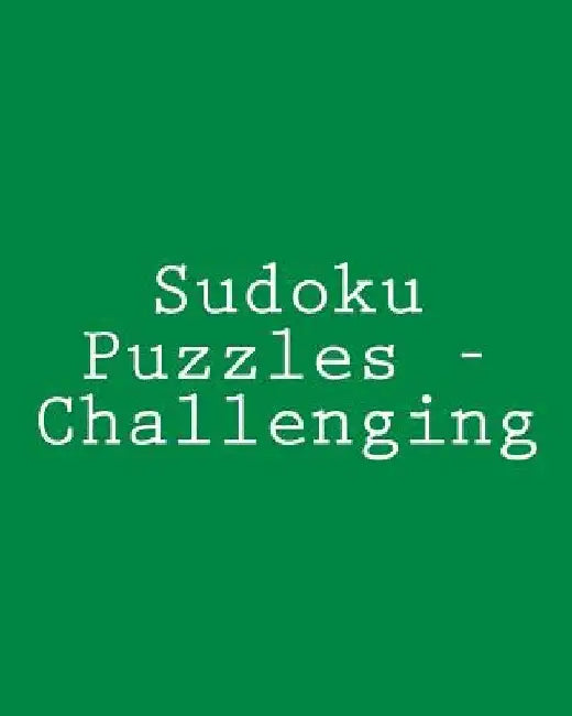 Sudoku Puzzles - Challenging: Fun, Large Grid Sudoku Puzzles by Mark Hartz