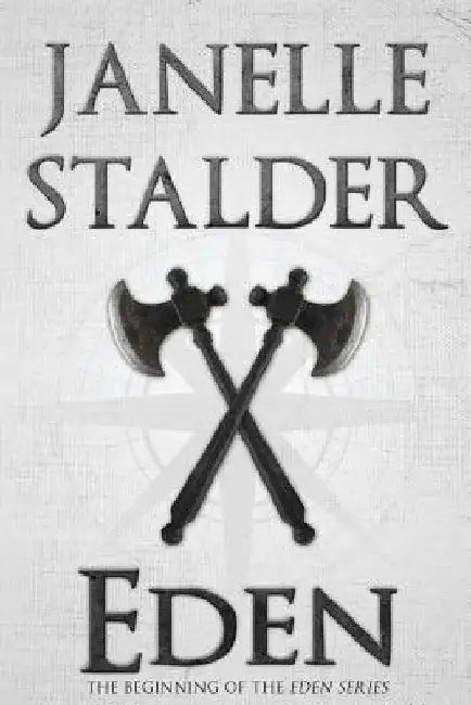 Eden by Janelle Stalder
