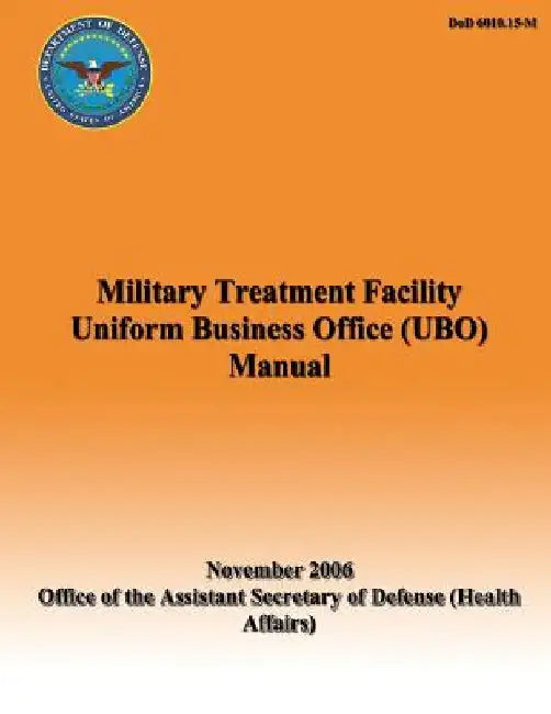 Military Treatment Facility Uniform Business Office (UBO) Manual by Assistant Secretary of Defense