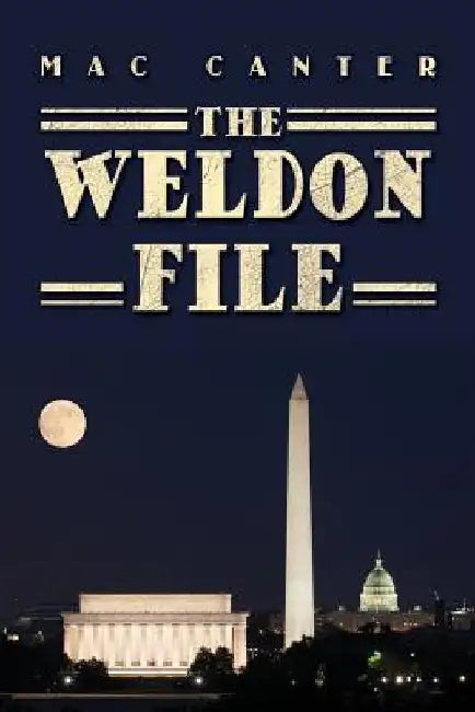 The Weldon File by Mac Canter