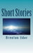 Short Stories by Brenton Udor